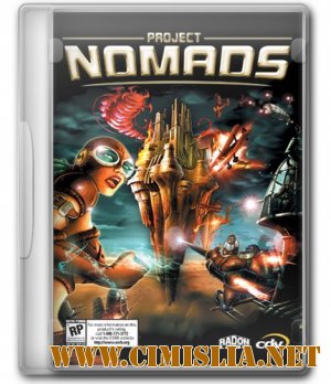 Проект Бродяги / Project Nomads [RePack] [2002 / RUS]