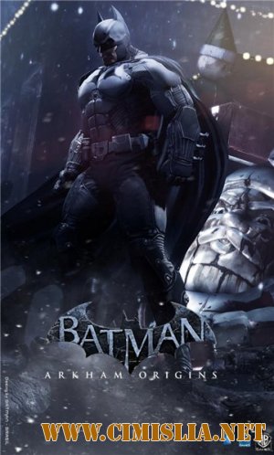 Batman: Arkham Origins [Rip] [2013 / ENG / RUS]