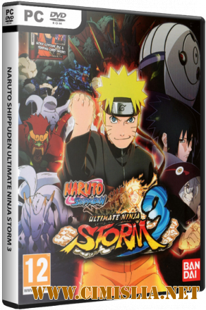 NARUTO SHIPPUDEN: Ultimate Ninja STORM 3 Full Burst [RePack] [2013 / MULTi4 / ENG / RUS]