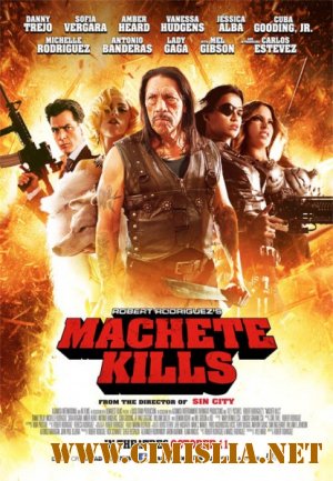 Мачете убивает / Machete Kills [2013 / HDRip | Лицензия]