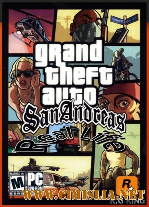 GTA / Grand Theft Auto SanAndreas - Real Life [RePack] [2013 / RUS]