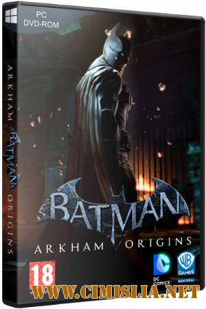 Batman: Arkham Origins [Rip] [Update 3 + 6 DLC] [2013 / RUS / ENG]