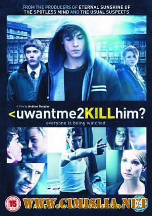 Ты хочешь, чтобы я его убил? / Uwantme2killhim? [2013 / DVDRip]