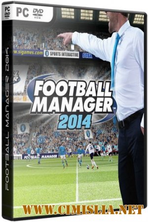 Football Manager 2014 [RePack] [2013 / ENG / RUS]