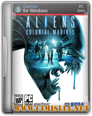 Aliens: Colonial Marines [Repack] [2013 / RUS]