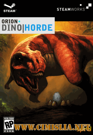 ORION: Dino Horde [L] [Steam-Rip] [2013 / ENG]
