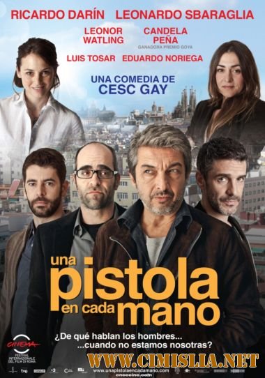 Мужчины на грани / Una pistola en cada mano [2012 / HDRip | Лицензия]