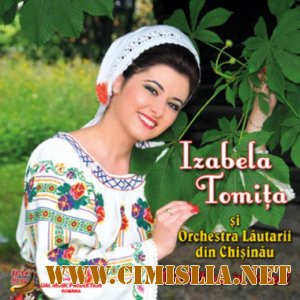 Izabela Tomita &#537;i Orchestra Lautarii - Din Oltenia in Ardeal [2013 / MP3 / 128 kb]