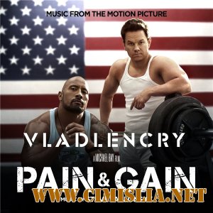 OST - Кровью и потом: Анаболики / Pain & Gain [Original Soundtrack] [2013 / MP3 / 320 kb]