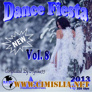 Dance Fiesta Vol. 8 [2013 / MP3 / 320 kb]