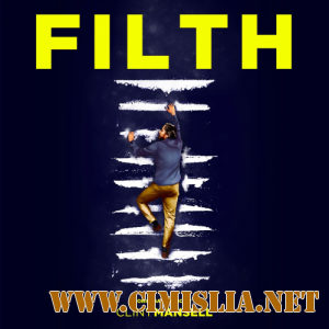 OST - Грязь / Filth  [2013 / MP3 / 320 kb]