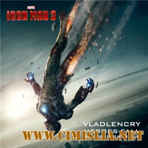 OST - Железный человек 3 / Iron Man 3: Heroes Fall [Original Soundtrack]  [2013 / MP3 / 320 kb]