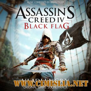 OST - Assassin's Creed IV: Black Flag [Original Soundtrack] [Brian Tyler] [2013 / MP3 / 320 kb]