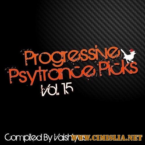 Progressive Psy Trance Picks Vol.15 [Compiled By Vaishiyas] [2013 / MP3 / 320 kb]