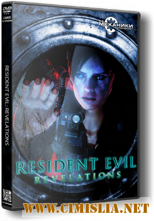 Resident Evil: Revelations [RePack] [2013 / RUS / ENG]