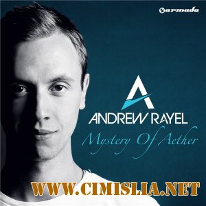 Andrew Rayel - Mystery Of Aether [2013 / MP3 / 320 kb]
