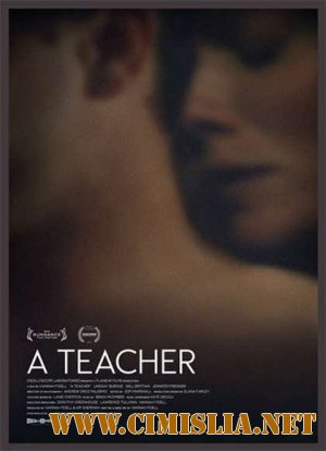 Учитель / A Teacher [2013 / WEB-DLRip]