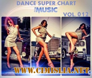 Dance Super Chart Vol.12 [2014 / MP3 / 320 kb]