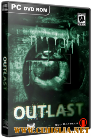 Outlast [Steam-Rip] [2013 / RUS / ENG]