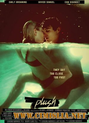 Зажги меня / Плюш / Plush [2013 / WEB-DLRip]