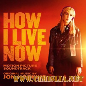 OST - Как я теперь живу / How I Live Now [2013 / MP3 / 320 kb]