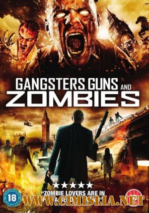 Братва, пушки и зомби / Gangsters, Guns and Zombies [2012 / DVDRip]