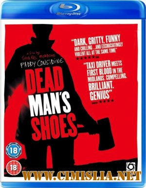 Ботинки мертвеца /  Dead Man's Shoes [2004 / BDRip]