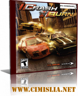 Crash 'N' Burn [2004 / RUS]