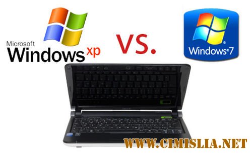 Что лучше windows XP или 7?