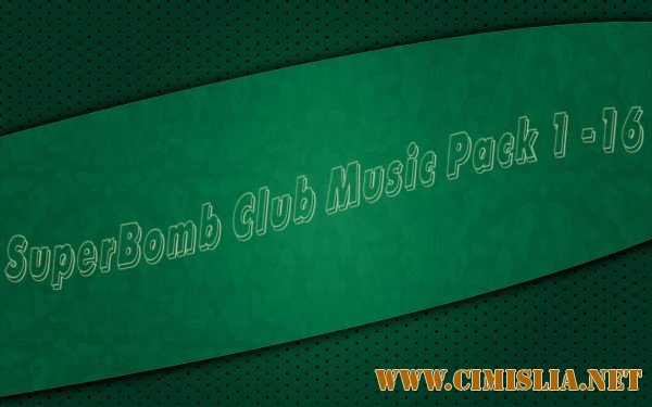 SuperBomb Club Music Pack 1-16 [2013 / MP3 / 320 kb]