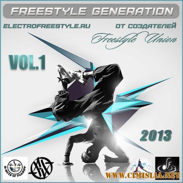 Freestyle Generation vol. 1 [2013 / MP3 / 320 kb]