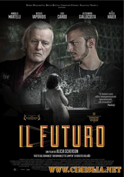 Грядущее / Il futuro [2013 / WEB-DLRip]
