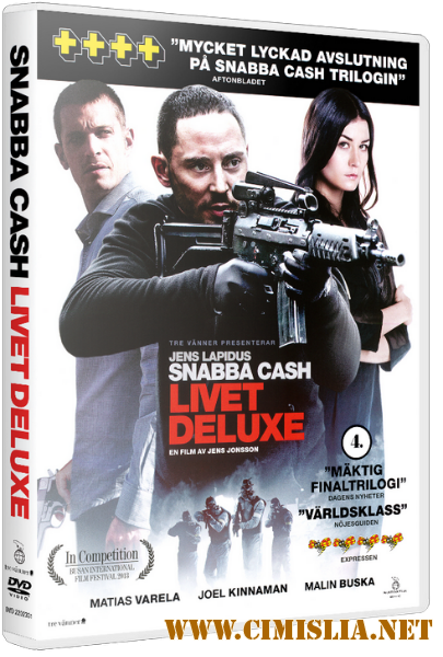 Шальные деньги: Роскошная жизнь / Snabba cash - Livet deluxe [2013 / HDRip]