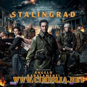 OST - Сталинград / Stalingrad [2014 / MP3 / 320 kb]
