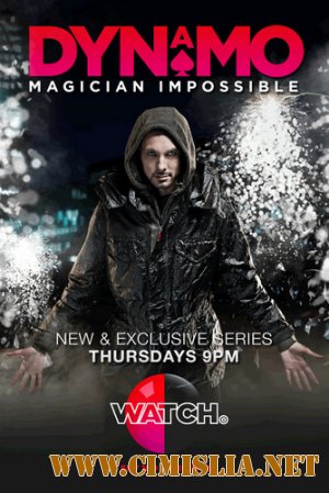 Динамо: невероятный иллюзионист / Dynamo: Magician Impossible [03 сезон: 04 серии из 04] [2013 / HDTVRip]
