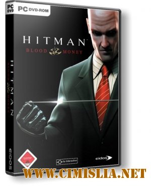 Хитман: Кровавые деньги / Hitman: Blood Money [RePack] [2006 / RUS]