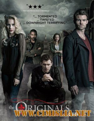 Древние / Первородные / The originals [01-02x01-44 из 44] [2013-2015 / WEB-DLRip]