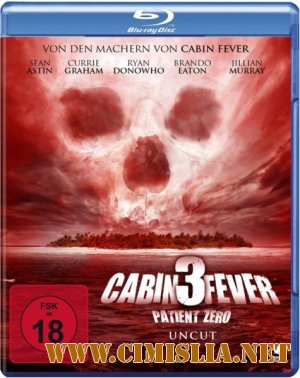 Лихорадка: Пациент Зеро / Cabin Fever: Patient Zero [2014 / HDRip]