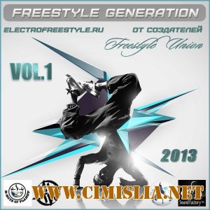 Freestyle Generation vol. 1 [2013 / MP3 / 320 kb]