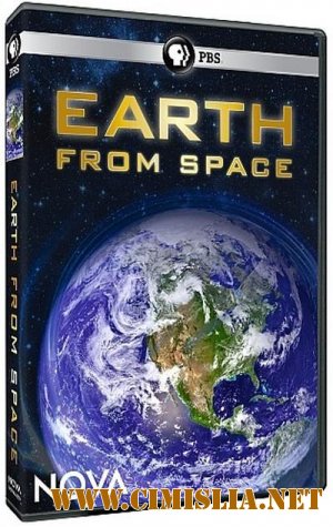 Земля из космоса / Earth from space (2013)