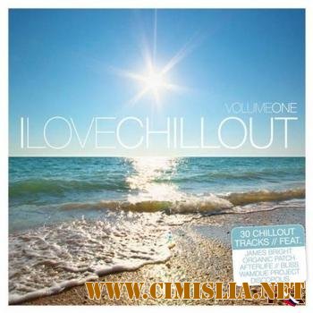 I Love Chillout Vol. 1 [2014 / MP3 / 320 kb]