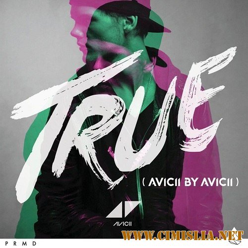 Avicii - True (Avicii By Avicii) [2014 / MP3 / 320 kb]
