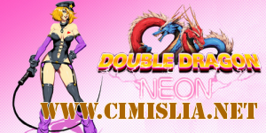 Double Dragon: Neon [P] [2014 / ENG]