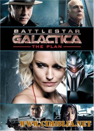 Звездный крейсер Галактика: План / Battlestar Galactica: The Plan  [2009 / HDRip]