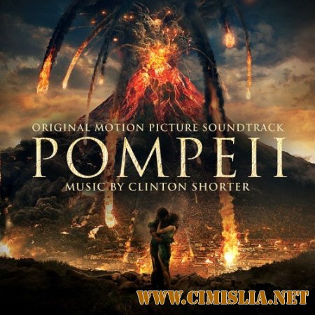 OST - Помпеи / Pompeii  [2014 / MP3 / 320 kb]