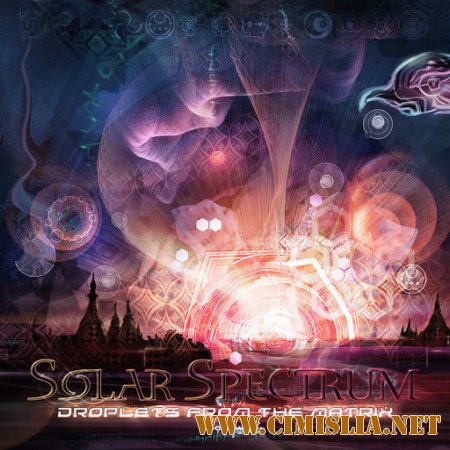 Solar Spectrum - Droplets From The Matrix [2013 / MP3 / 320 kb]