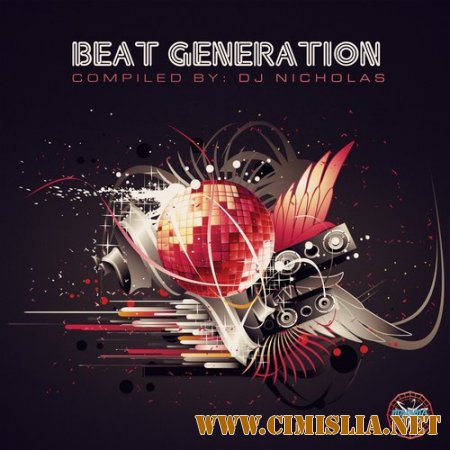 Beat Generation [Compiled by Dj Nicholas] [2014 / MP3 / 320 kb]