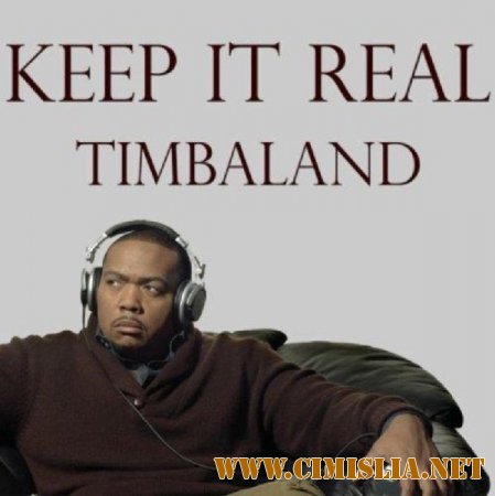 Timbaland - Keep It Real [2014 / MP3 / 320 kb]