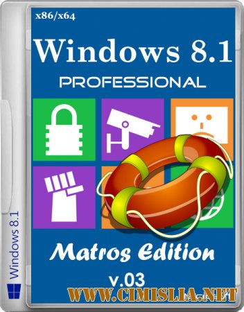 Windows 8.1 Professional Matros Edition v.03 [x86/x64] [17.03.2014 / RUS]