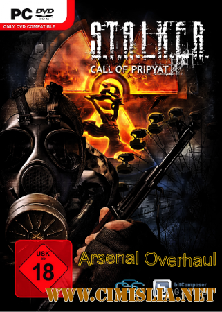 S.T.A.L.K.E.R.: Зов Припяти - Arsenal Overhaul 2.0 [2009-2014 / RUS]